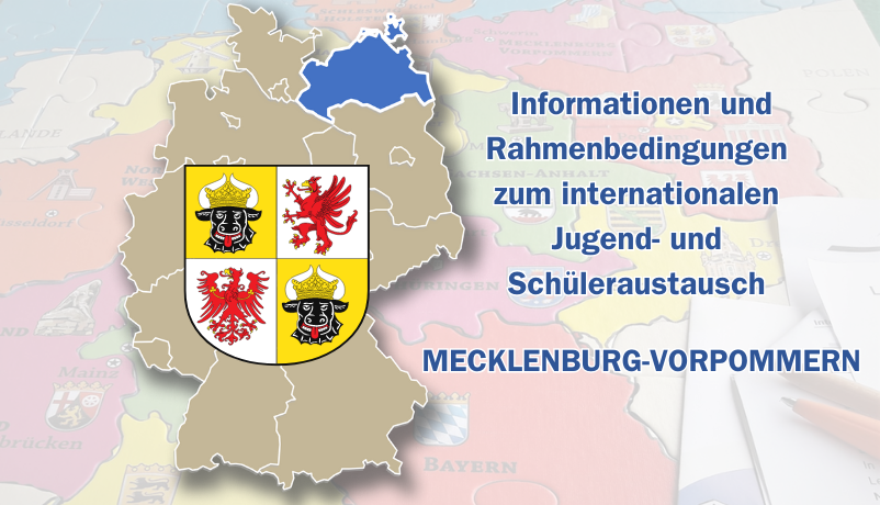 Internationaler Jugend- und Schüleraustausch in Mecklenburg-Vorpommern - Informationen und Rahmenbedingungen Internationaler Jugend- und Schüleraustausch in Mecklenburg-Vorpommern - Informationen und Rahmenbedingungen