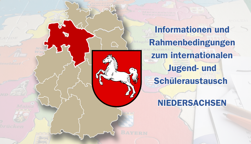 Internationaler Jugend- und Schüleraustausch in Niedersachsen - Informationen und Rahmenbedingungen Internationaler Jugend- und Schüleraustausch in Niedersachsen - Informationen und Rahmenbedingungen