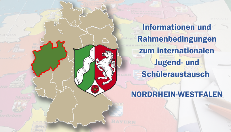 Internationaler Jugend- und Schüleraustausch in Nordrhein-Westfalen - Informationen und Rahmenbedingungen Internationaler Jugend- und Schüleraustausch in Nordrhein-Westfalen - Informationen und Rahmenbedingungen
