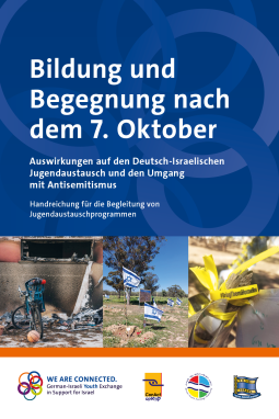 Bildung und Begegnung nach dem 7. Oktober Handreichung für die Begleitung von Jugendaustauschprogrammen Bildung und Begegnung nach dem 7. Oktober Handreichung für die Begleitung von Jugendaustauschprogrammen